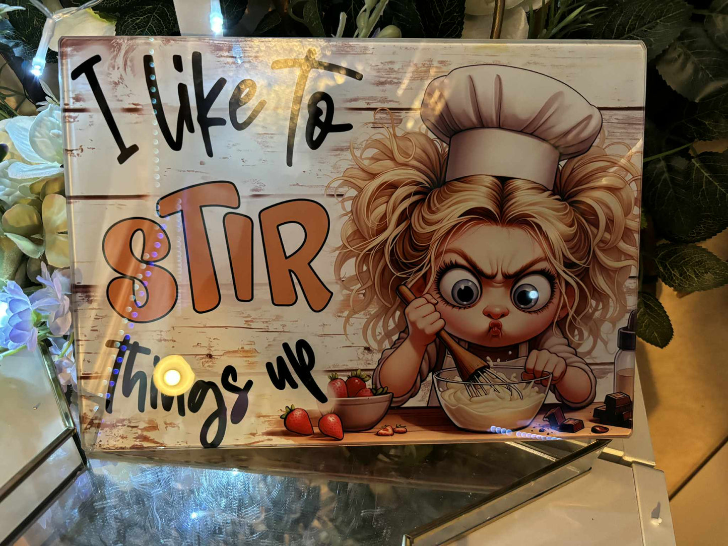 I Like To Stir Things Up - Funny A4 Printed glass chopping board